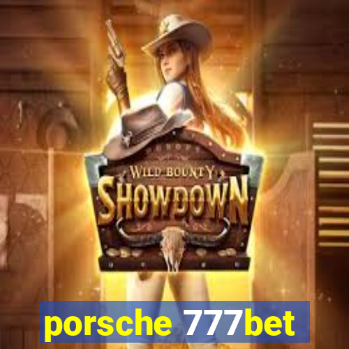 porsche 777bet